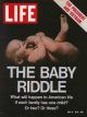 Life Magazine, May 19, 1972 - The Population Riddle: Baby