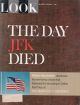 Look Magazine, February 7, 1967 - The Day JFK Died